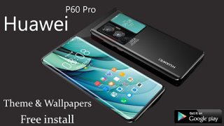 Télécharger Huawei P60 Pro Theme Wallpaper Personnalisation pour Android Capture d'écran 3